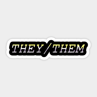 Gender pronouns: They/them Sticker